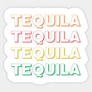 TEQUILA TEQUILA Sticker